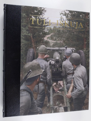 Riku Kauhanen : Tuli-iskuja - Suomen kenttätykistön tarina