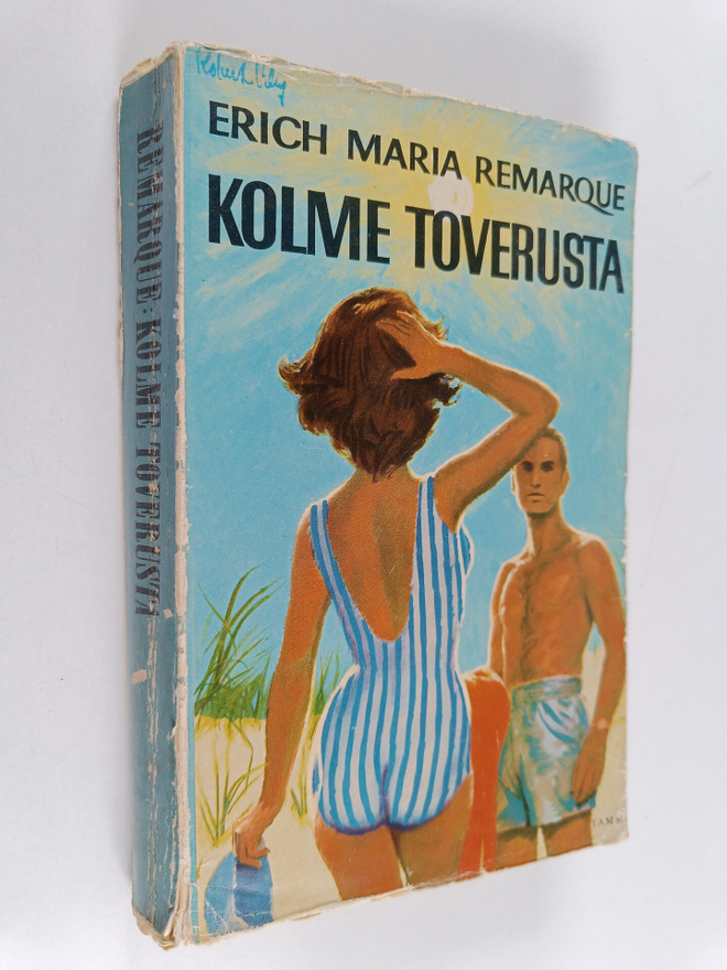 Erich Maria Remarque : Kolme toverusta