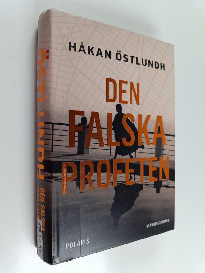 Håkan Östlundh : Den falska profeten : spänningsroman
