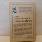 James Oliver Curwood : Kazan, susikoira - pikkukuva 2