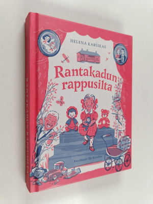 Helena Karsikas : Rantakadun rappusilta (signeerattu, tek...