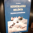 Esa Paakkinen: KOSKENLASKU JA MELONTA (1.p.2002) Sis.pk.t - pikkukuva 1