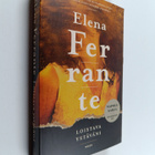 Elena Ferrante : Loistava ystäväni : lapsuus ja nuoruus - pikkukuva 1