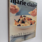 Donna Hay : Hyvää hetkessä - pikkukuva 1