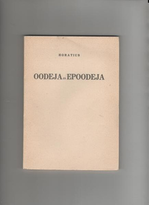 Horatius: Oodeja ja epoodeja, Kar. 1930,nid. (Kar.klas.kirj