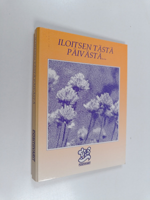 Iloitsen tästä päivästä