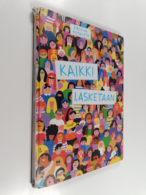 Kristin Roskifte : Kaikki lasketaan