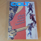 COLT 12 - 1985 "MISSÄ ISOTKIN MIEHET KAATUVAT" - pikkukuva 1