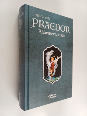 Ville Vuorela : Praedor - Käärmetanssija