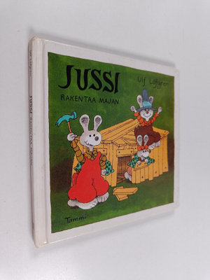 Ulf Lofgren : Jussi rakentaa majan