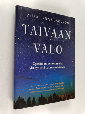 Laura Lynne Jackson : Taivaan valo : opettajan kokemuksia...