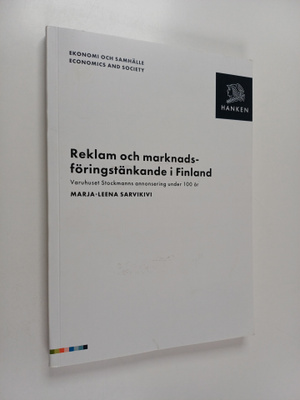 Marja-Leena Sarvikivi : Reklam och marknadsföringstänkand...