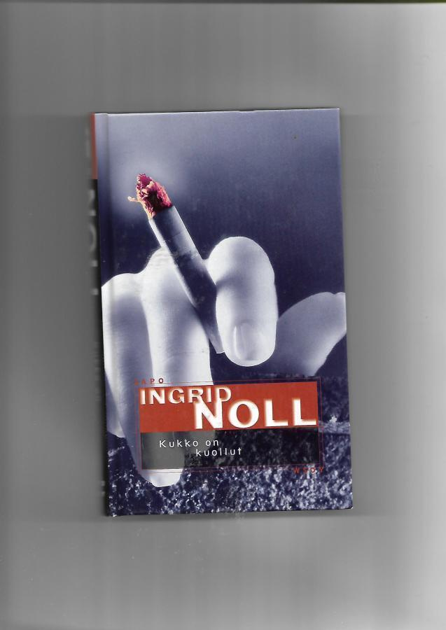 INGRID NOLL: Kukko on kuollut, SaPo 405 1.p.