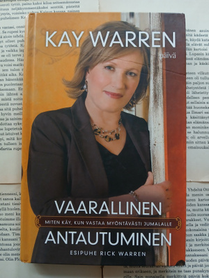 Kay Warren - Vaarallinen antautuminen (sid.)