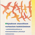 Seija Nykänen: Ohjauksen alueellisen verkoston kehittäminen - pikkukuva 1