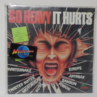V/A - SO HEAVY IT HURTS UUSI SS 1. PAINOS LP - pikkukuva 1