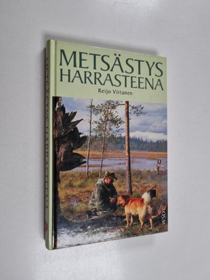 Reijo Virtanen : Metsästys harrasteena