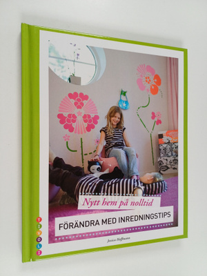 Jessica Hoffmann : Förändra med inredningstips