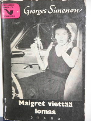 Georges Simenon : Maigret viettää lomaa