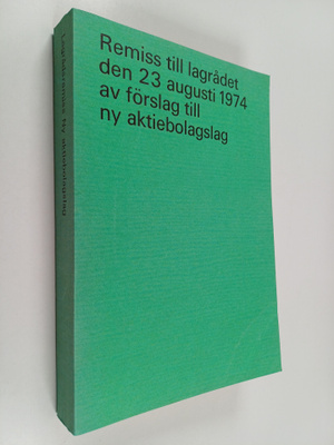 Remiss till lagrådet den 23 augusti 1974 av förslag till ...