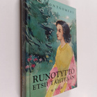 L. M Montgomery : Runotyttö etsii tähteään : jatkoa teoks... - pikkukuva 1