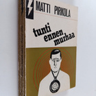 Matti Pirkola : Tunti ennen murhaa - pikkukuva 1