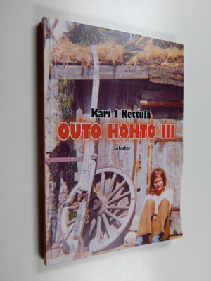 Kari J. Kettula : Outo hohto 3