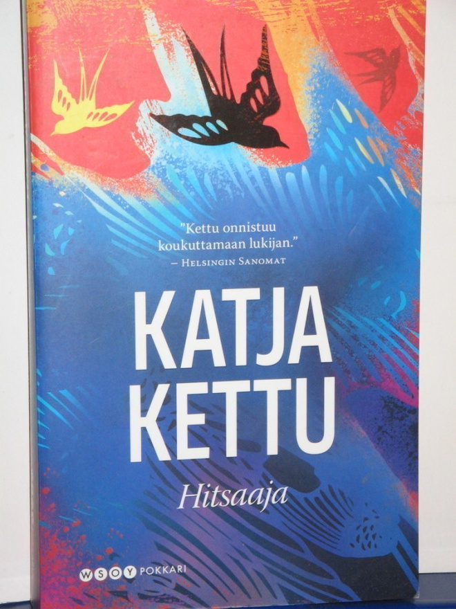 Katja Kettu : HITSAAJA