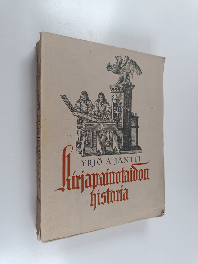 Yrjö A. Jäntti : Kirjapainotaidon historia