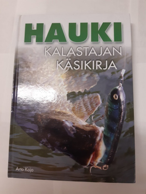 Arto Kojo: Hauki - kalastajan käsikirja, 2014