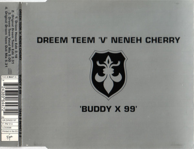 Dreem Teem V  Neneh Cherry • Buddy X 99 CD Maxi-Single