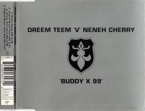 Dreem Teem V  Neneh Cherry • Buddy X 99 CD Maxi-Single