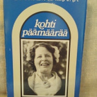 Kohti päämäärää *signeerattu* Laina Kalmari 1.p (sid.) - pikkukuva 1