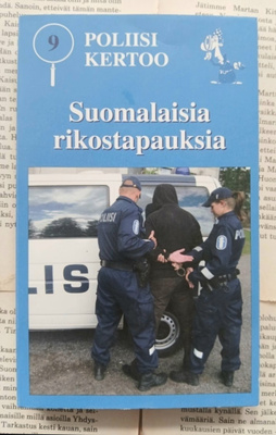 Poliisi kertoo: Suomalaisia rikostapauksia 9 (pokkari)