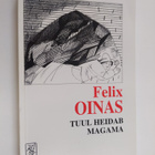 Felix J. Oinas : Tuul heidab magama : ja teisi esseid - pikkukuva 1