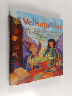 Janice Eaton Kilby : Velhojuhlat : temppuja, taikoja, luk...