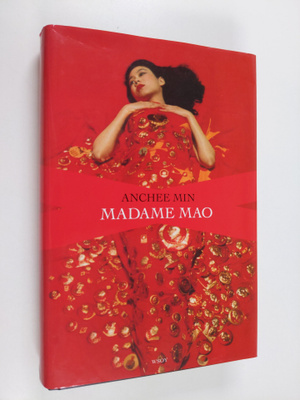 Anchee Min : Madame Mao
