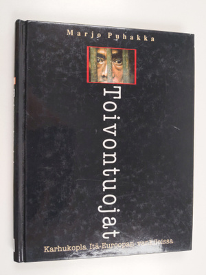 Marjo Puhakka : Toivon tuojat - Toivontuojat