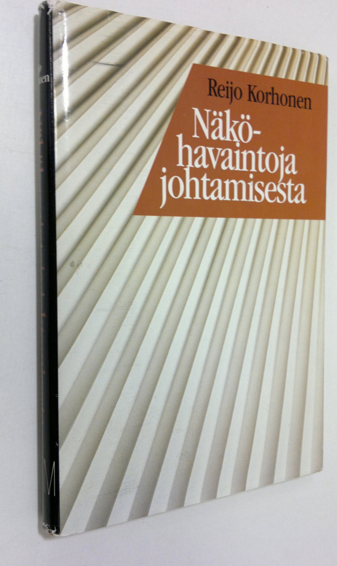 Reijo Korhonen : Näköhavaintoja johtamisesta