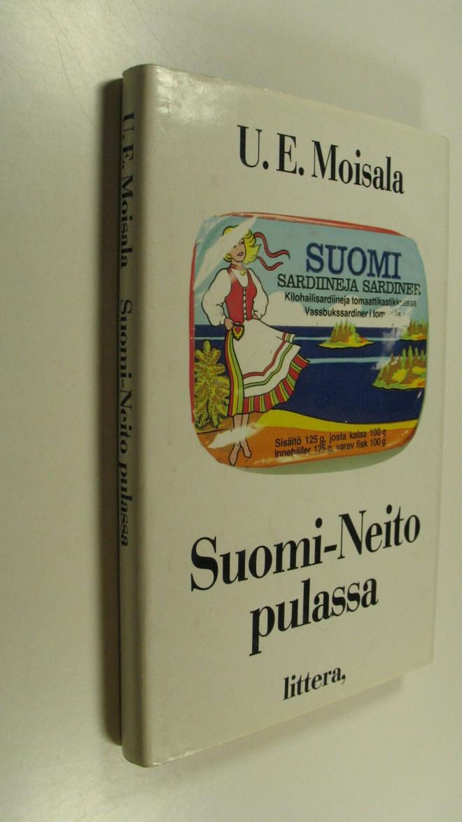 U. E. Moisala : Suomi-neito pulassa : fiktiivinen romaani