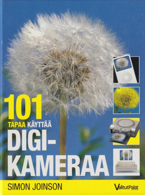 Simon Joinson: 101 tapaa käyttää digikameraa