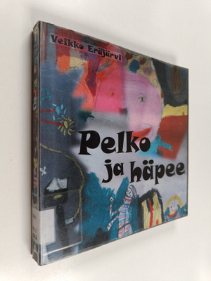Veikko Eräjärvi : Pelko ja häpee