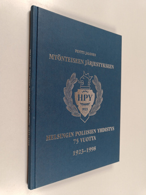 Pentti Jalonen : Myönteiseen järjestykseen : Helsingin po...