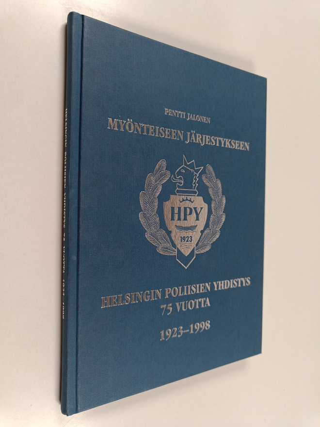 Pentti Jalonen : Myönteiseen järjestykseen : Helsingin po...