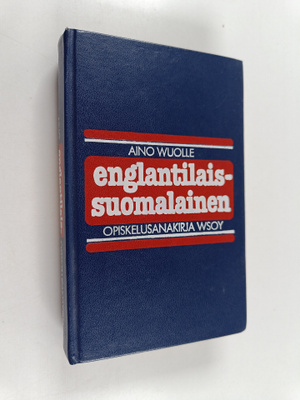 Aino Wuolle : Englantilais-suomalainen opiskelusanakirja ...