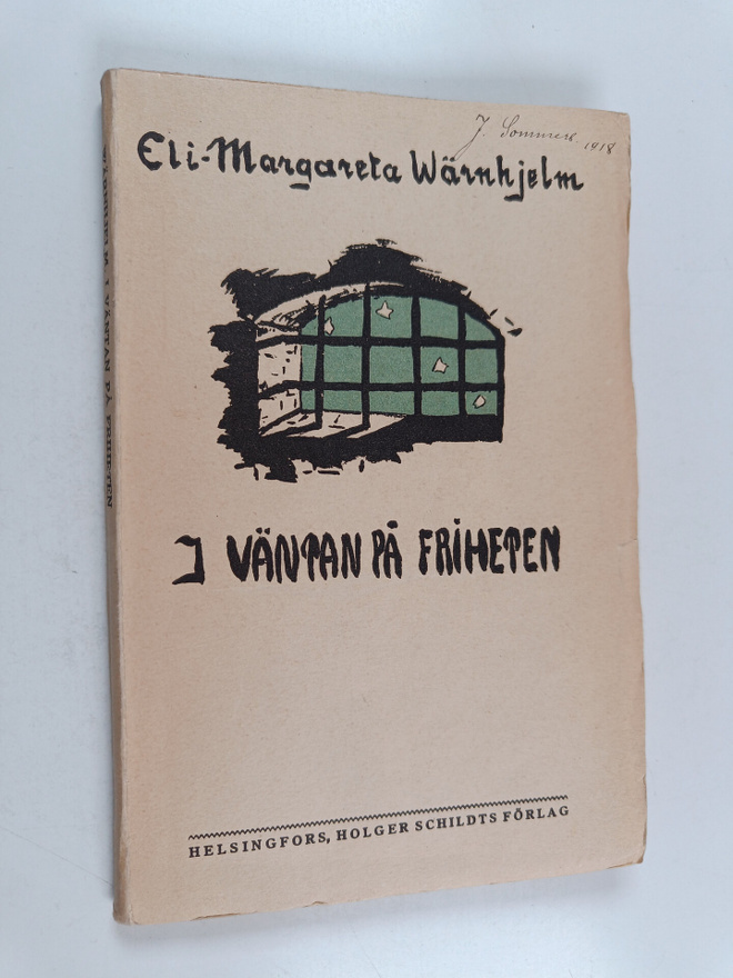 Eli-Margareta Wärnhjelm : I väntan på friheten. Minnen oc...