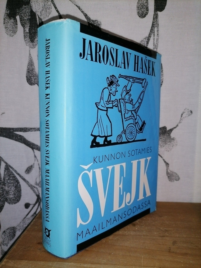 Jaroslav Hašek - Kunnon sotamies Švejkin seikkailut...