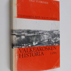 Olli Vuorinen : Valkeakosken historia, 1. osa - Tehdaskyl... - pikkukuva 1