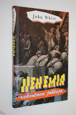 John White : Nehemia - rakentava johtaja