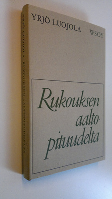 Yrjö Luojola : Rukouksen aaltopituudelta